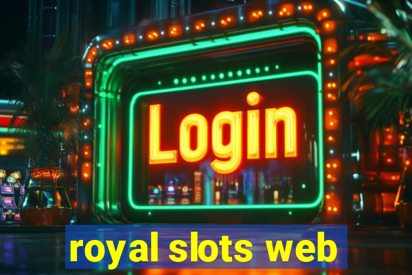 royal slots web